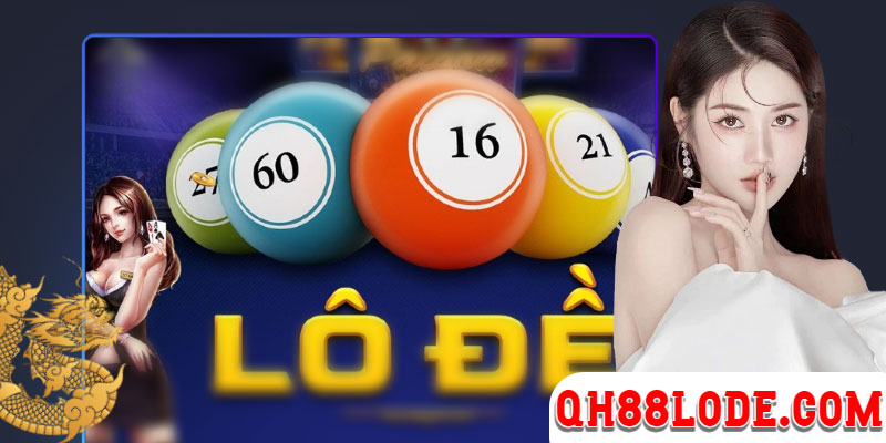Xổ Số Miền Nam Qh88 - Lode Uy Tín Tỷ Lệ Ăn Cao 1 Ăn 99.5 Cược Qh88 Bao Lô