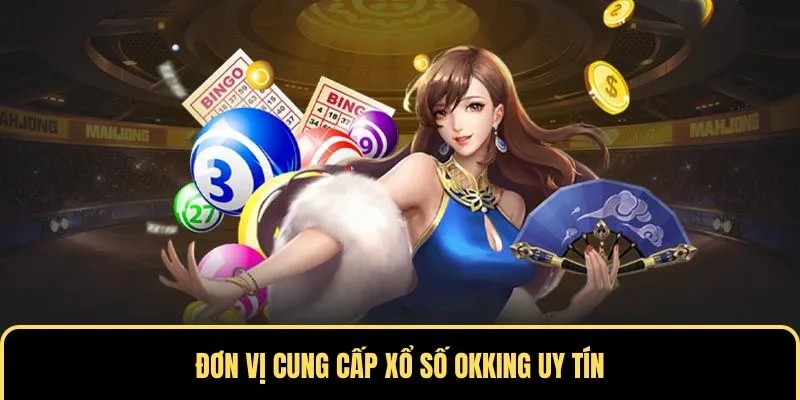 Các hình thức chơi xổ số OKKING thường gặp
