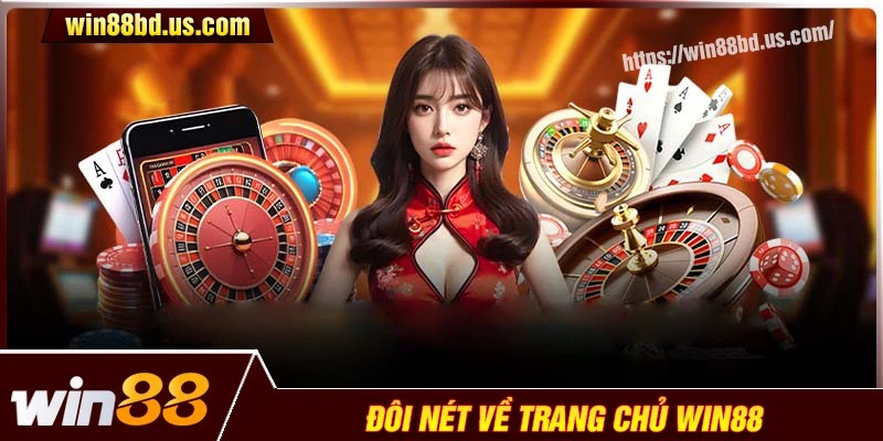 Đôi nét về trang chủ Win88