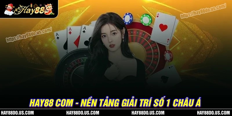 Điều gì khiến Hay88 com hấp dẫn?